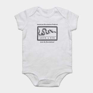 Join or Die! American Revolution Podcast Baby Bodysuit
